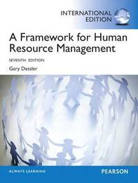 A Framework For Human Resource Management (ISBN: 9780133104516)