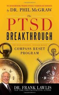 The PTSD Breakthrough: The Revolutionary, Science-Based Compass RESET Program