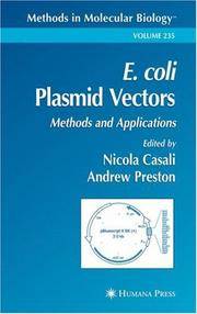 E Coli Plasmid Vectors - Methods and Applications