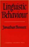 Linguistic Behaviour by Jonathan Bennett - Paperback - First Paperback Edition. - 1979 - from KingChamp Books (SKU: 007053)