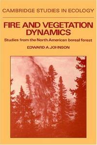 Cambridge Studies in Ecology: Fire and Vegetation Dynamics