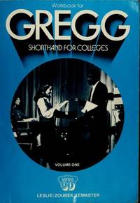 W.B. Gregg&#039;s Shorthand for Colleges: Vol 1 by Louis A. Leslie - 1980-02-01