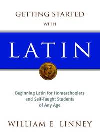 Getting Started With Latin (ISBN: 9780595391516)