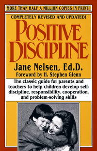 Positive Discipline (Revised) de Nelsen Ed.D., Jane - 1996-04-09