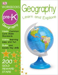 DK Workbooks: Geography Pre-K: Learn and Explore