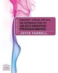 Microsoft Visual C# 2010: An Introduction to Object-Oriented Programming (Introduction to...