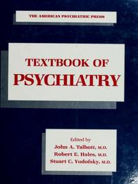 The American Psychiatric Press Textbook of Psychiatry