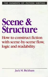 Scene and Structure (Elements of Fiction Writing) by Jack M Bickham - Hardcover - 1993-01-01 - from TangledWebMysteries (SKU: 096577)