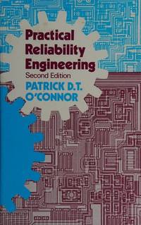 Practical Reliability Engineering by O&#39;Connor, Patrick D