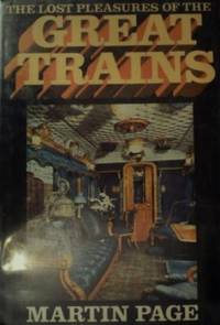 The lost pleasures of the great trains