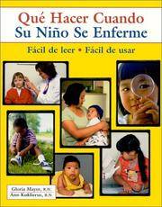 Que Hacer Cuando Su Nino Se Enferme (What to Do for Health) (Spanish Edition) de Gloria Mayer; Ann Kuklierus - 2008-01-10