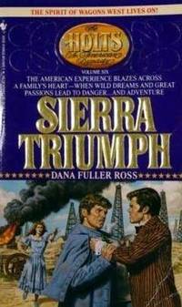 image of Sierra Triumph (Ross, Dana Fuller. Holts--An American Dynasty, V. 6.)