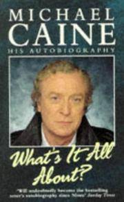 Whats it All About? by Michael Caine