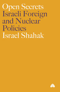 Open Secrets: Israeli Foreign and Nuclear Policies (Film/Fiction; 2)