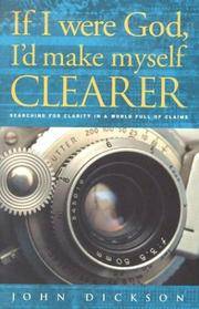 If I Were God, I'd Make Myself Clearer: Searching for Clarity in a World Full of