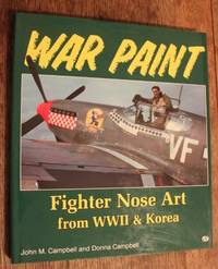 War Paint Fighter Nose Art from Wwii & Korea