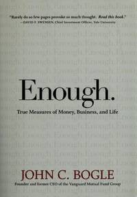 Enough: True Measures of Money, Business, and Life