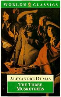 The Three Musketeers (The World's Classics) by Dumas, Alexandre
