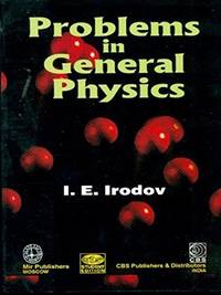 Problems in General Physics