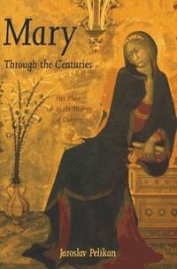 Mary Through the Centuries