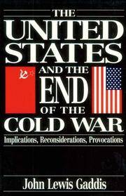 The United States and the End of the Cold War: Implications, Reconsiderations, Provocations