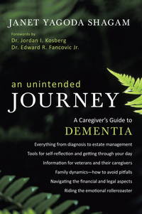 An Unintended Journey: A Caregiver's Guide to Dementia