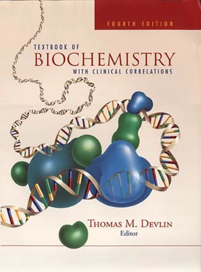Textbook of Biochemistry: With Clinical Correlations by