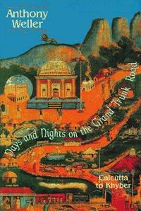 Days and Nights on the Grand Trunk Road