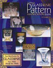 Florence's Glassware Pattern Identification Guide, Vol IV