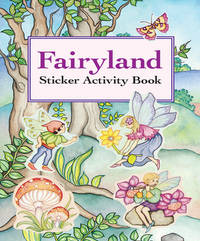 Fairyland Sticker Activity Book (Dover Little Activity Books: Fantasy)