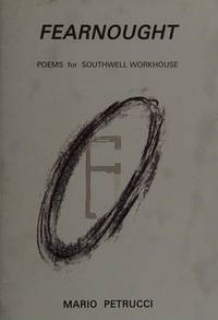 Fearnought: Poems for Southwell Workhouse (Property Guide S.)