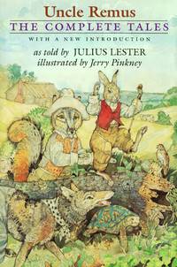 Uncle Remus: The Complete Tales de Julius Lester - 1999