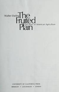 Fruited Plain : The Story of American Agriculture by Walter Ebeling - from Better World Books (SKU: GRP38154811)