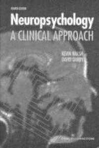 Neuropsychology: A Clinical Approach, 4e