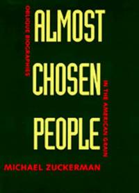Almost chosen People; oblique Biographies in the American Grain