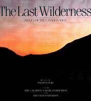 The Last Wilderness: Images of the Canadian Wild