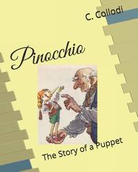 Pinocchio, the Story of a Puppet: With Color Illustrations