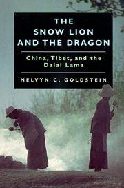 image of The Snow Lion and the Dragon: China, Tibet, and the Dalai Lama