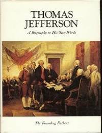image of Thomas Jefferson: A Biography in His Own Words (Volume I)