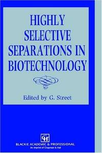 cover of Highly Selective Separations in Biotechnology