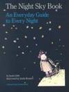 The Night Sky Book An Everyday Guide to Every Night