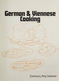 German and Viennese Cooking by Culinary Arts Institute, edited - 1982