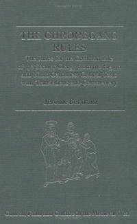 The Chrodegang rules; the Rules for the Common Life of the Secular Clerty from the Eighth and Ninth Centuries. Critical Texts with Translations and Commentary