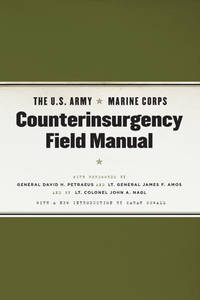 U.S. Army/ Marine Corps Counterinsurgency Field Manual (With foreword by General David H....