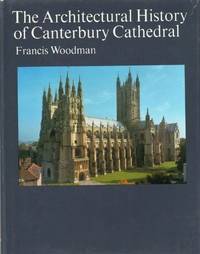 The Architectural History of Canterbury Cathedral
