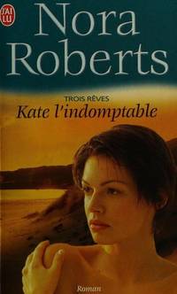 Trois rêves, Tome 2 : Kate l'indomptable