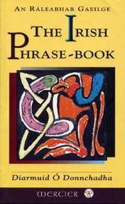 The Irish Phrase-Book/An Raleabhar Gaeilge Diarmuid O Donnchadha
