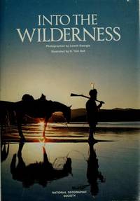 Into the Wilderness (People, Places &amp; Discoveries) by Robert L. Breeden - 1985-04-25