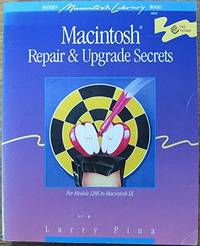 Macintosh Repair & Upgrade Secrets (Hayden Macintosh library books)