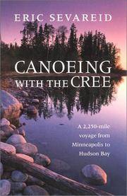 image of Canoeing with the Cree (Publications of the Minnesota Historical Society)